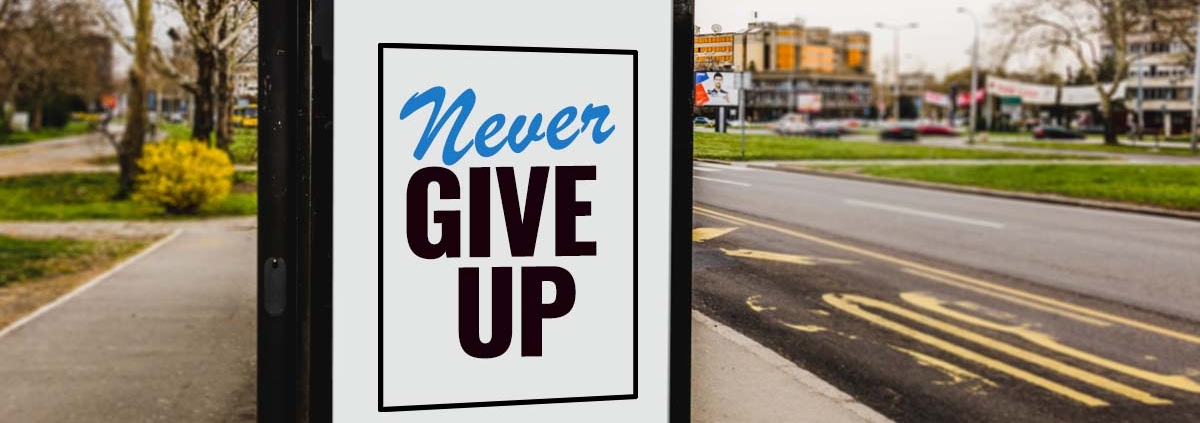 never give up