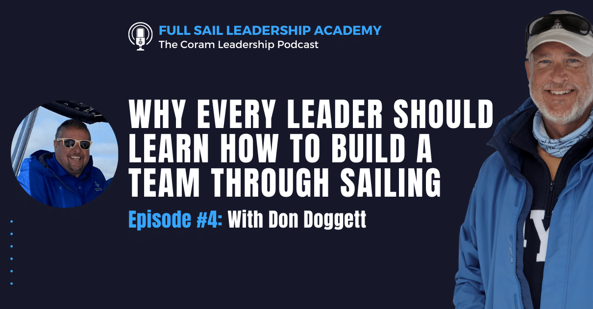 Why Every Leader Should Learn how to Build a Team Through Sailing